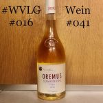 Wein #41: Oremus Tokaj