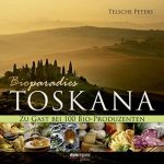 Telsche Peters Buch "Bioparadies Toskana"